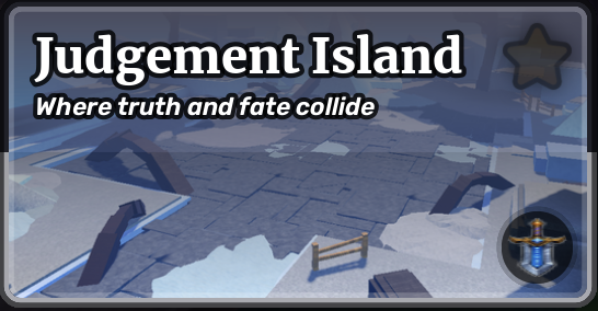 Judgement Island — Where truth and fate collide